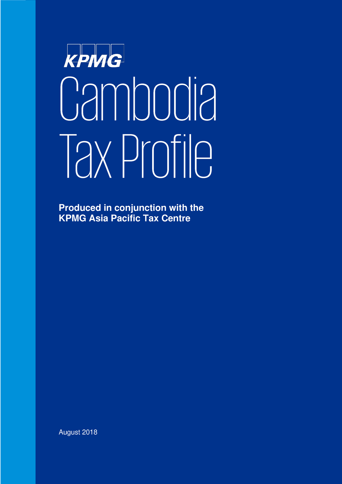 Cambodia taxation-2018 - 1 Cambodia Tax Profile Produced in conjunction ...