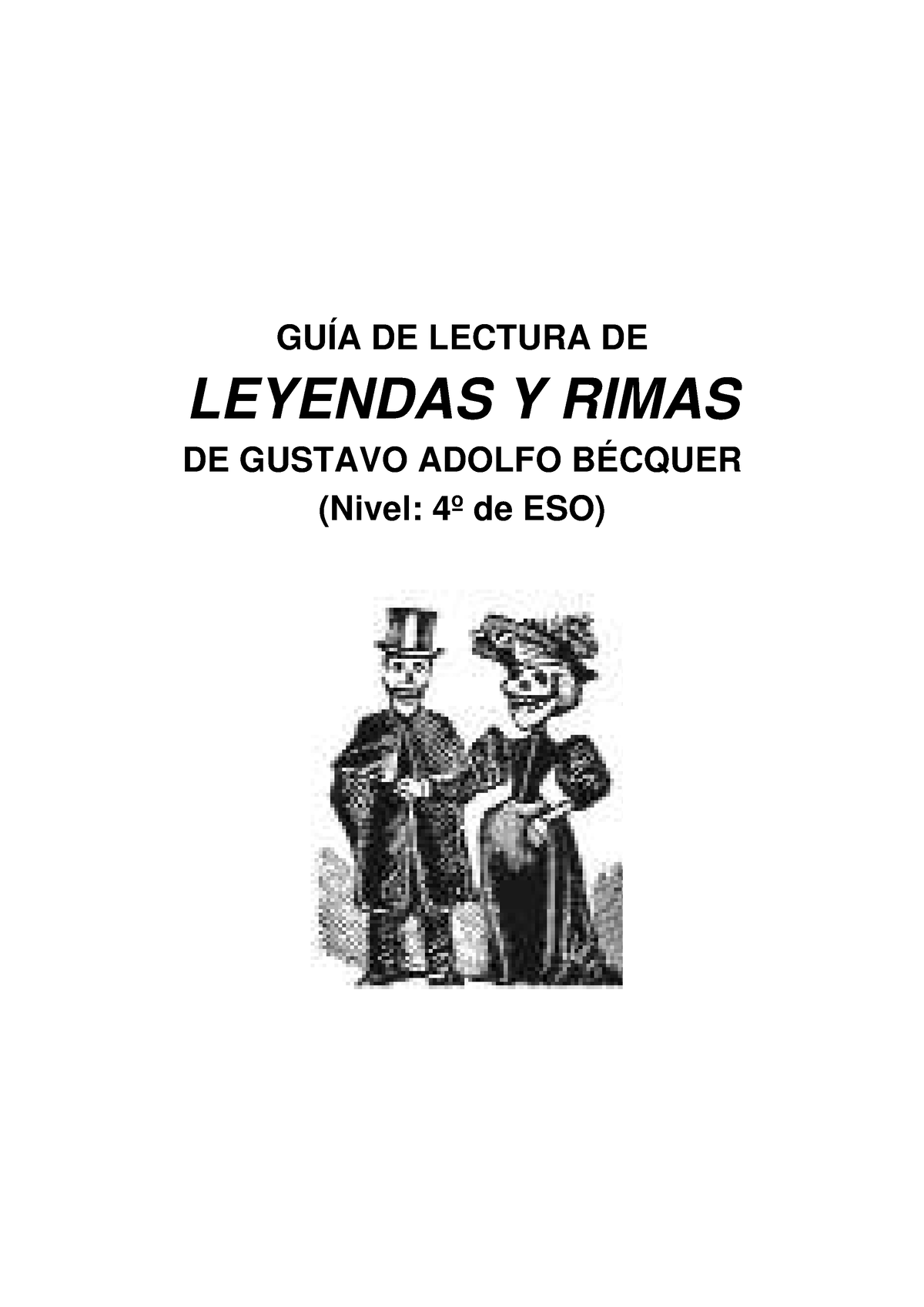 Leyendas Y Rimas De Gustavo Adolfo Bécquer 4º Eso GuÍa De Lectura De