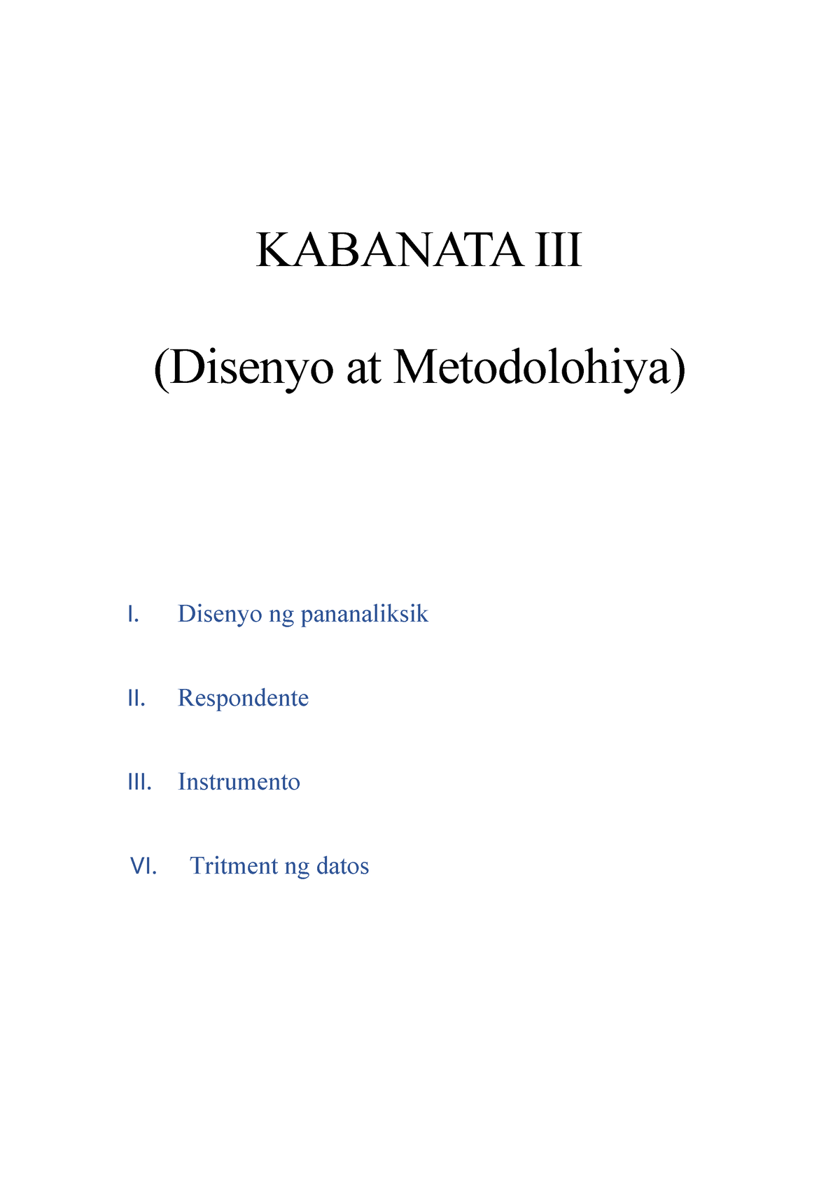 Kabanata Iii Kabanata Iii Disenyo At Metodolohiya I Disenyo Ng Pananaliksik Ii