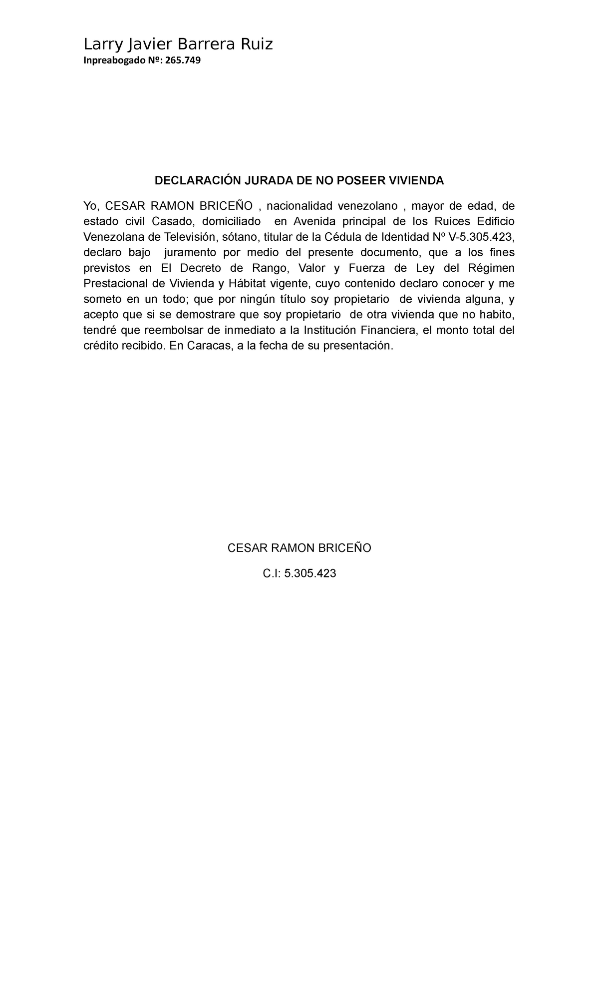 Declaración Jurada DE NO Poseer Vivienda - Larry Javier Barrera Ruiz  Inpreabogado Nº: 265. - Studocu