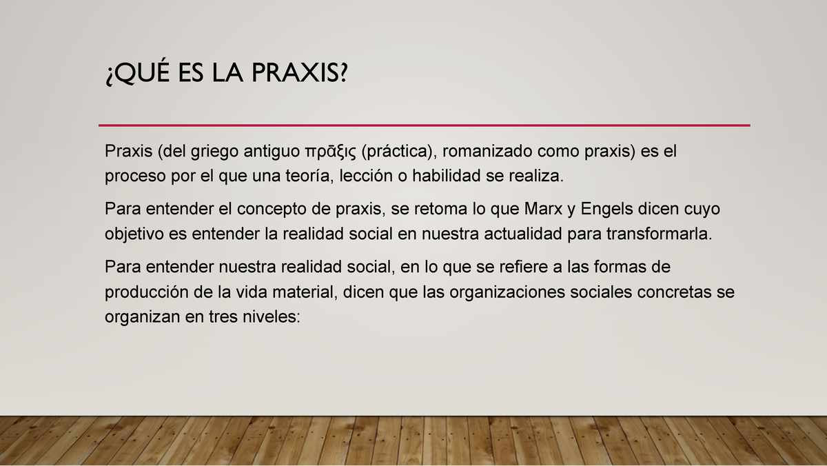 Filosofia De La Praxis 5 11 2 21 ¿quÉ Es La Praxis Praxis Del Griego Antiguo πÃᾱξιÄ 7808