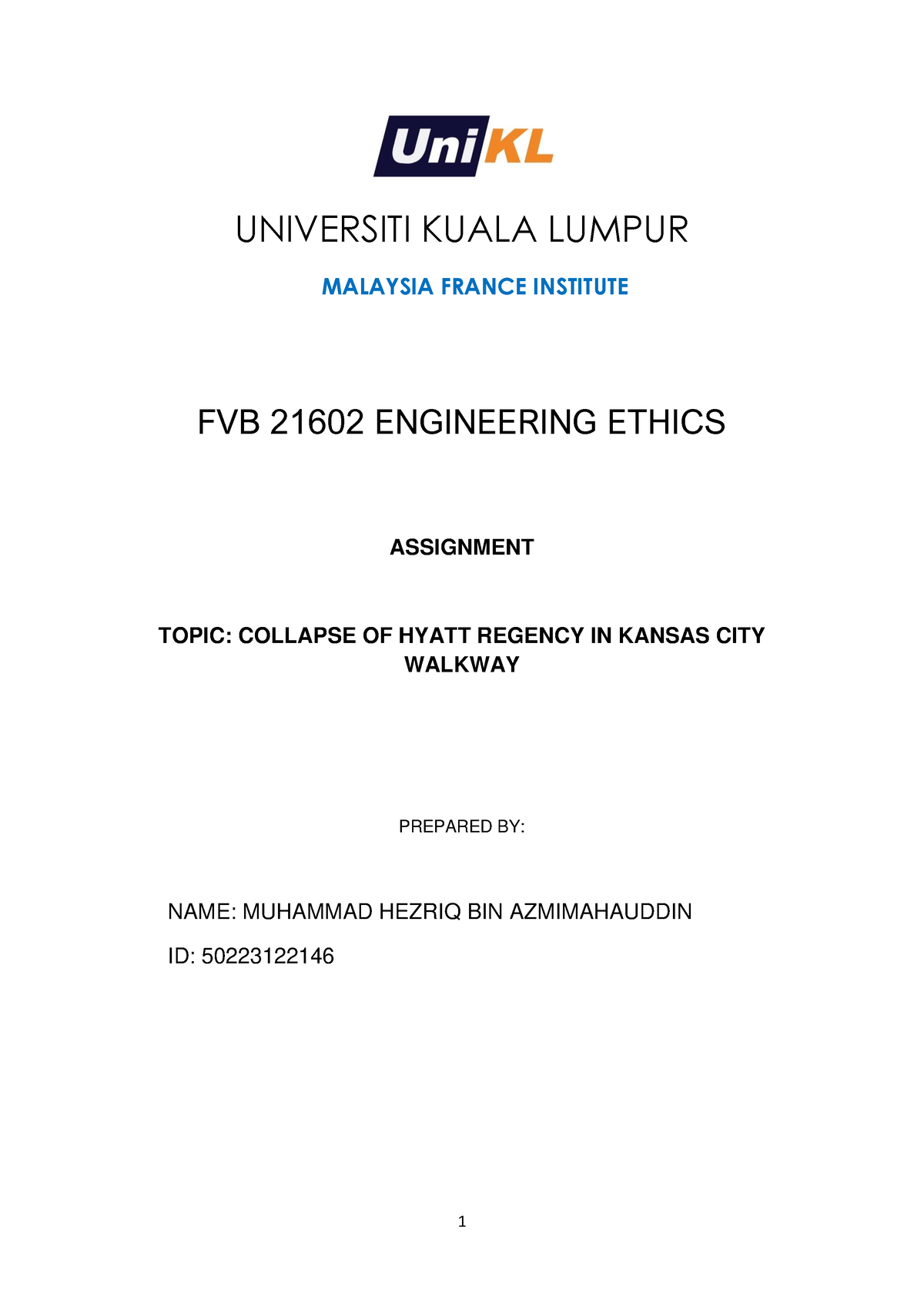 CASE Study Hyatt Kansas Walkway Collapse - UNIVERSITI KUALA LUMPUR ...