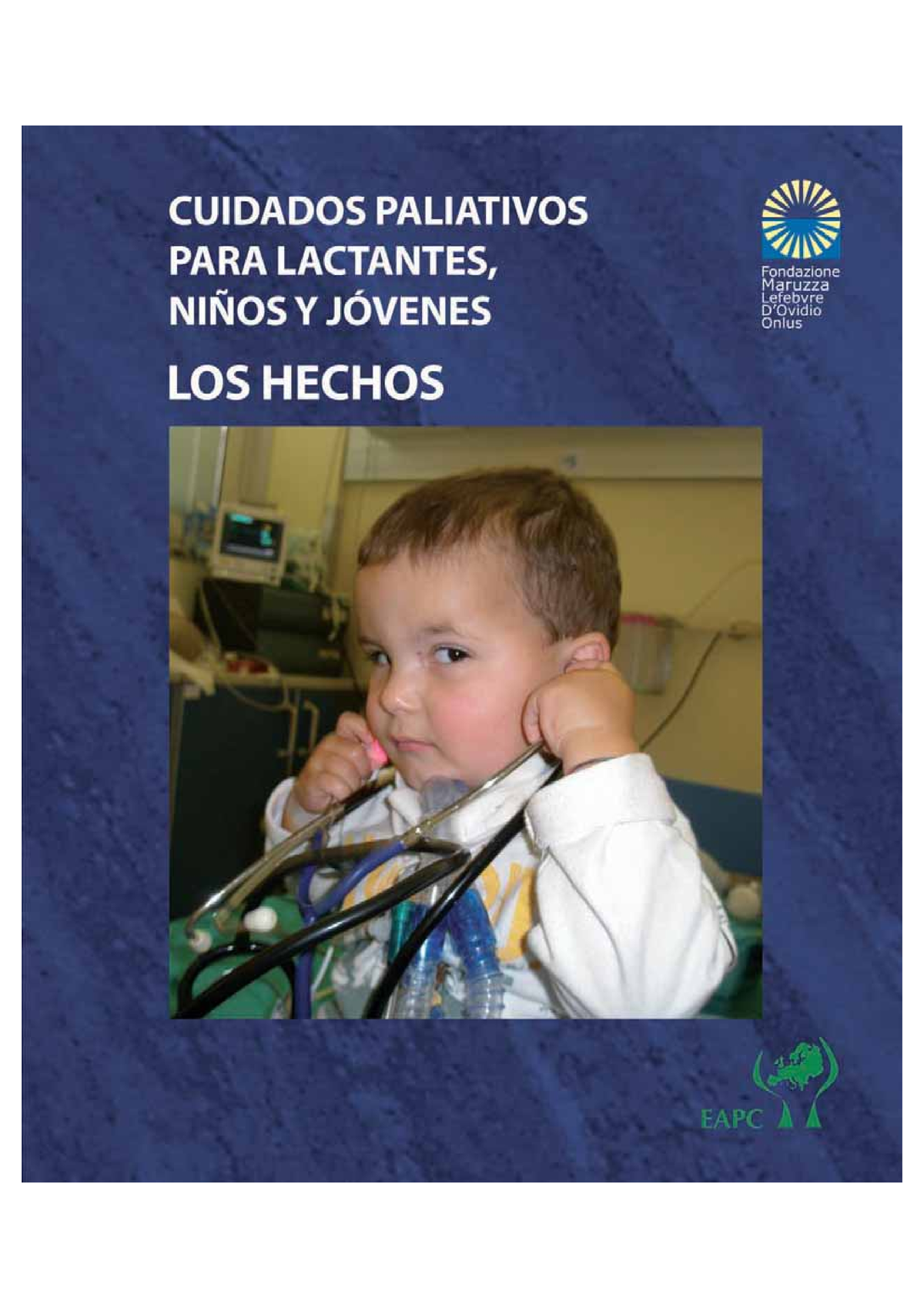 Cuidados Paliativos Pediatricos - CUIDADOS PALIATIVOS PARA LACTANTES ...