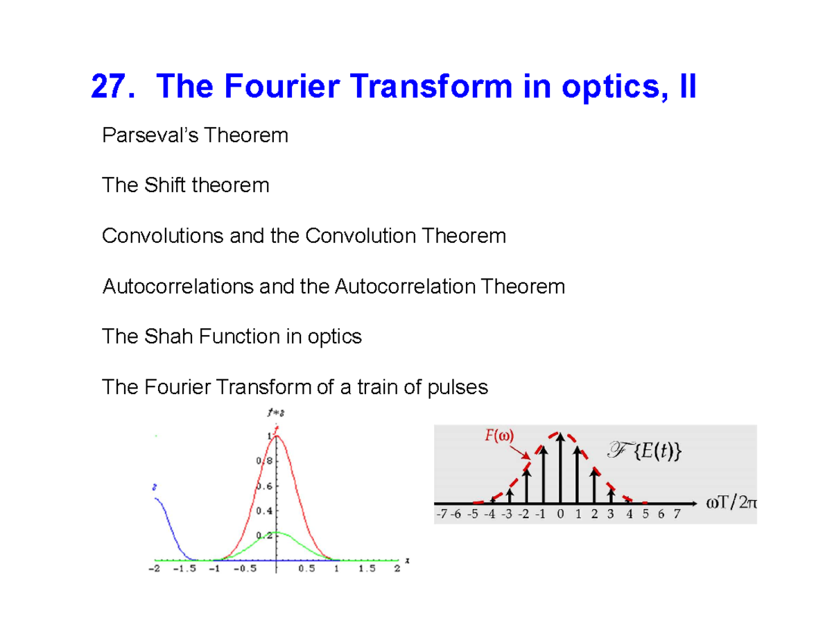 Fourier transform in optics - Part I - Parseval’s Theorem The Shift ...