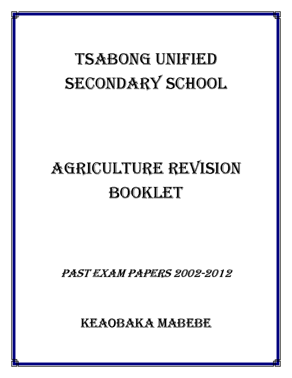 Agriculture Revision Booklet (Autosaved) - TSABONG UNIFIED SECONDARY ...