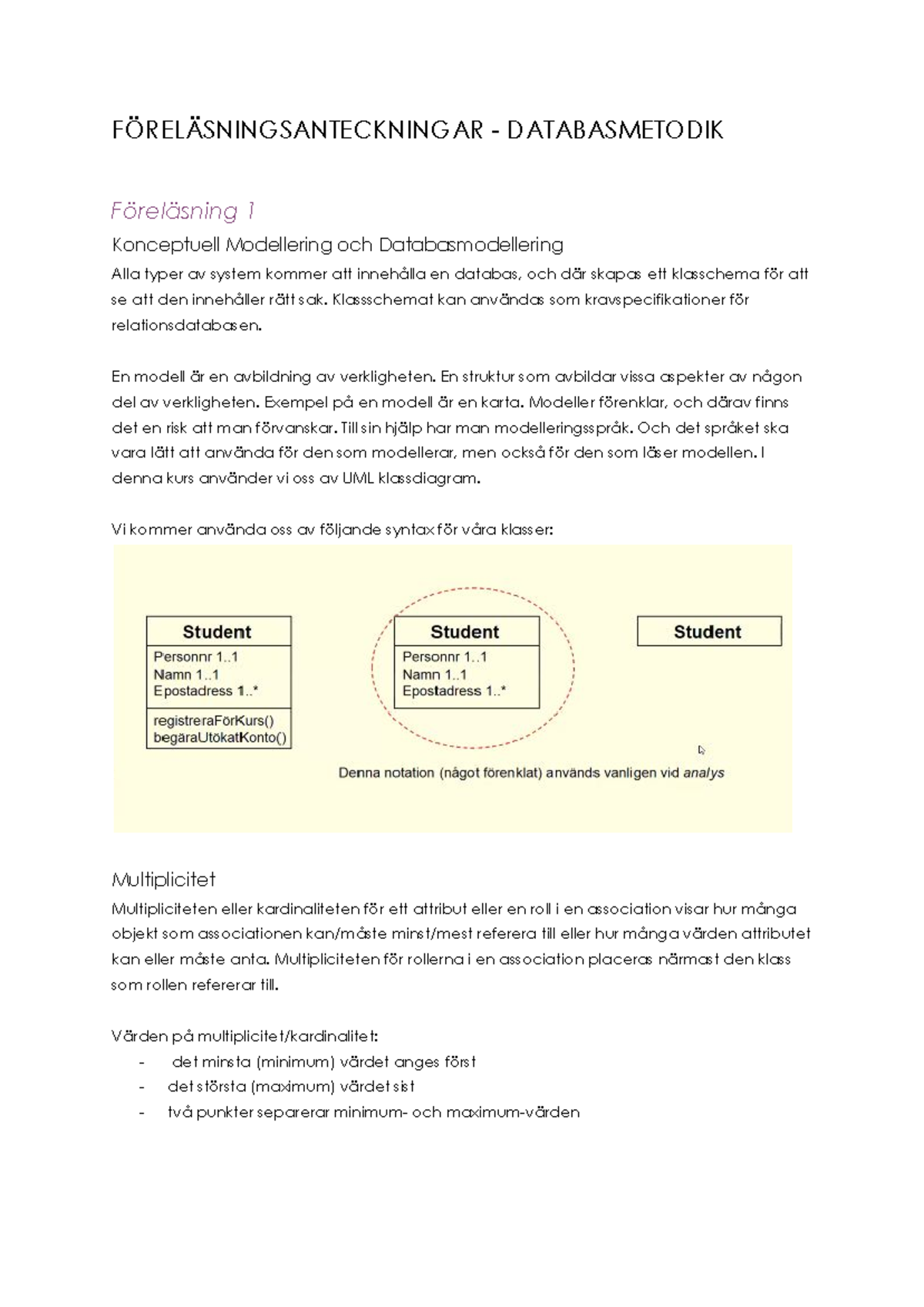 FÖRELÄ Sningsanteckningar - FÖRELÄSNINGSANTECKNINGAR - DATABASMETODIK ...