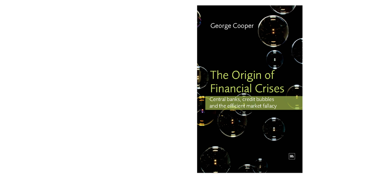 The Origin Of Financial Crises - George Cooper HHhh The Origin Of ...