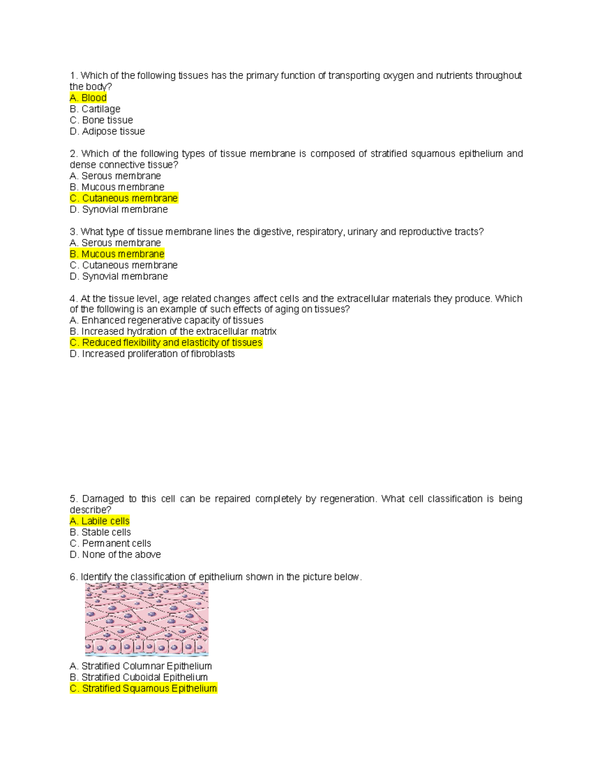 Anaphy Review Notes 2 - 1. Which of the following tissues has the ...