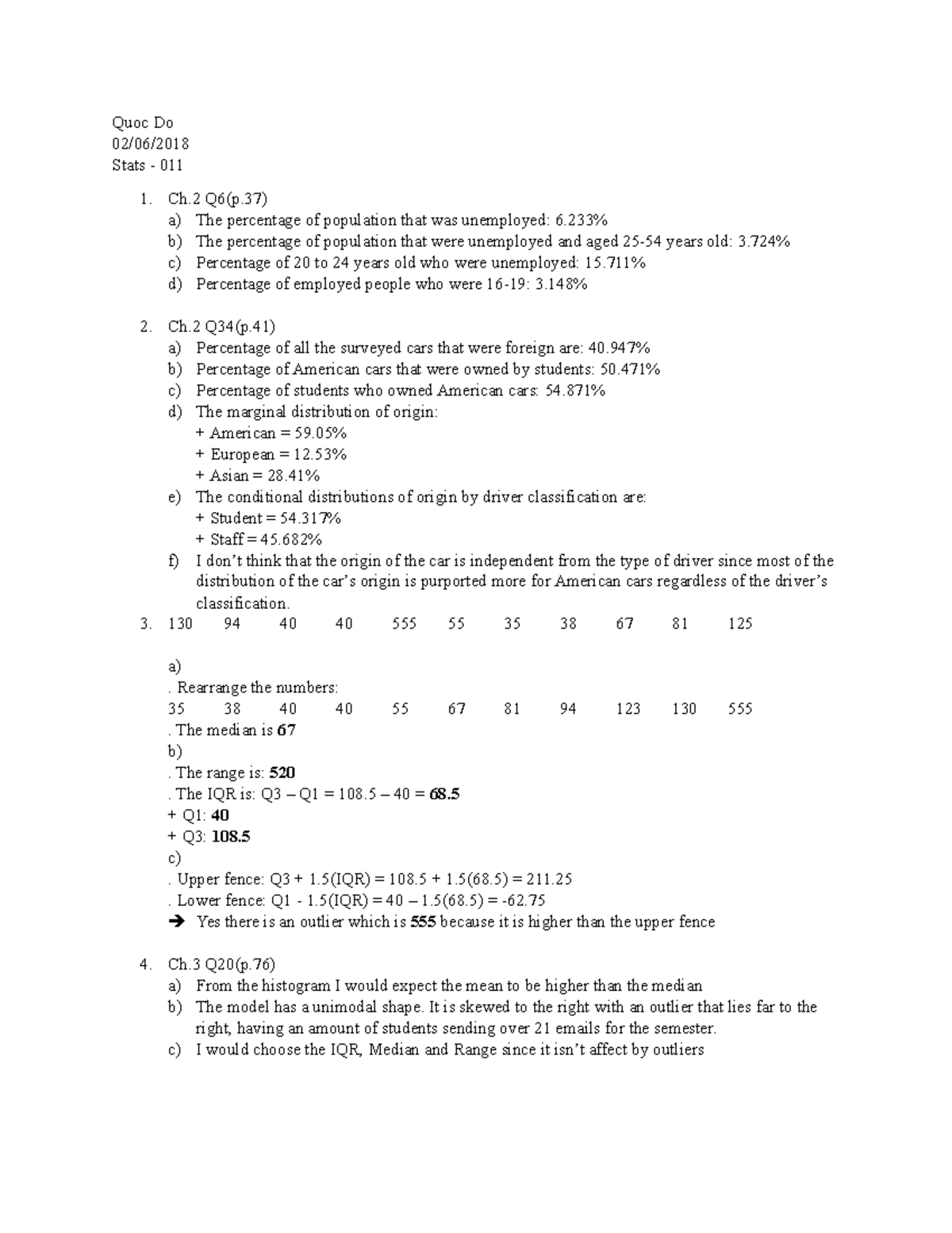 Homework 1 - Stats HW - Quoc Do 02/06/2018 Stats - 011 1. Ch Q6(p) a ...