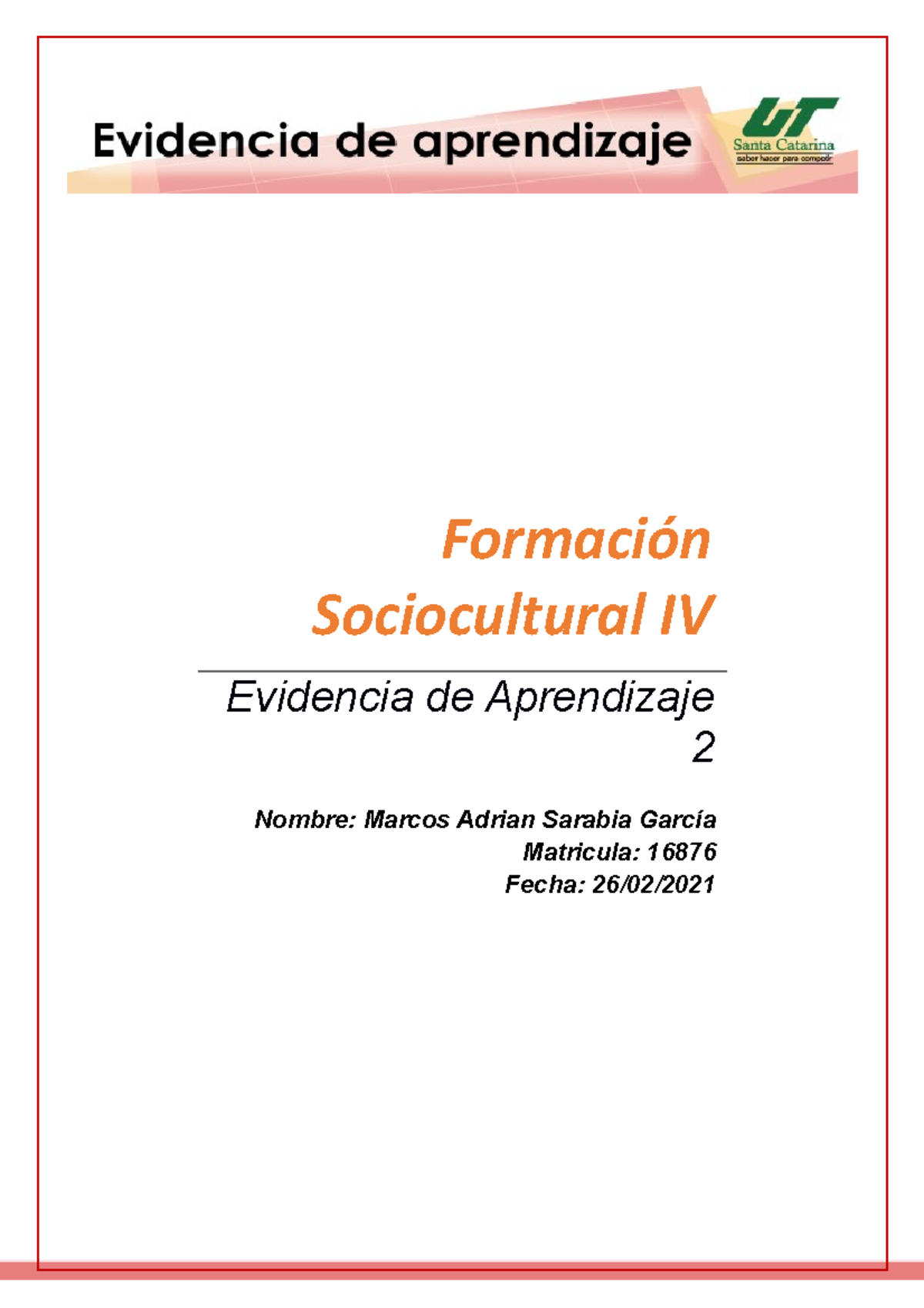 Fsciv EA2 MS - Es La Evidencia - Formación Sociocultural IV Evidencia ...