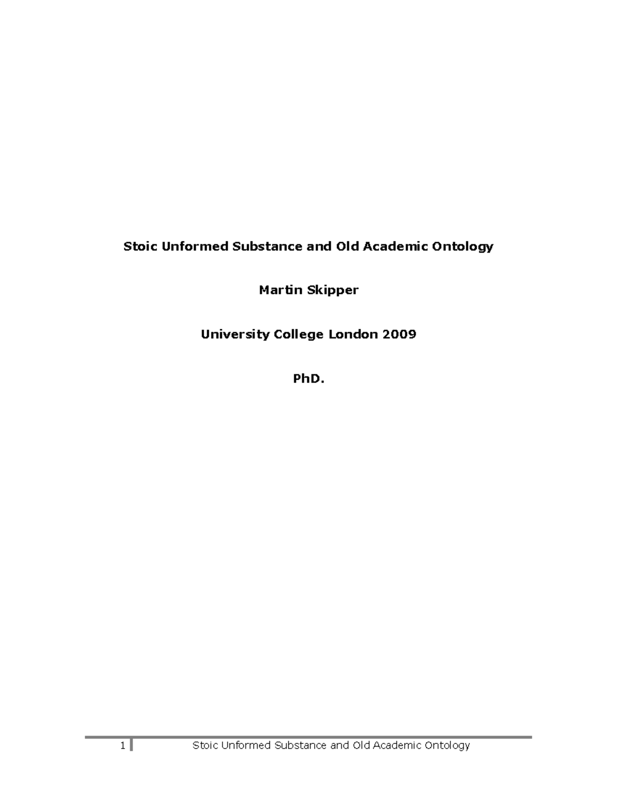 Stoic unformed substance and old academic ontology - Stoic Unformed ...