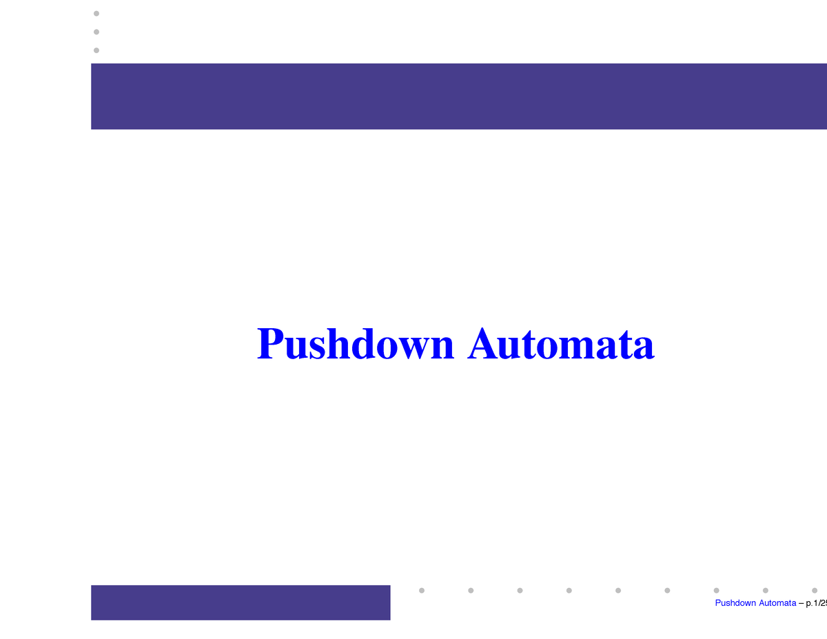 Pushdown Automata Notes - Pushdown Automata Rationale CFG Are ...