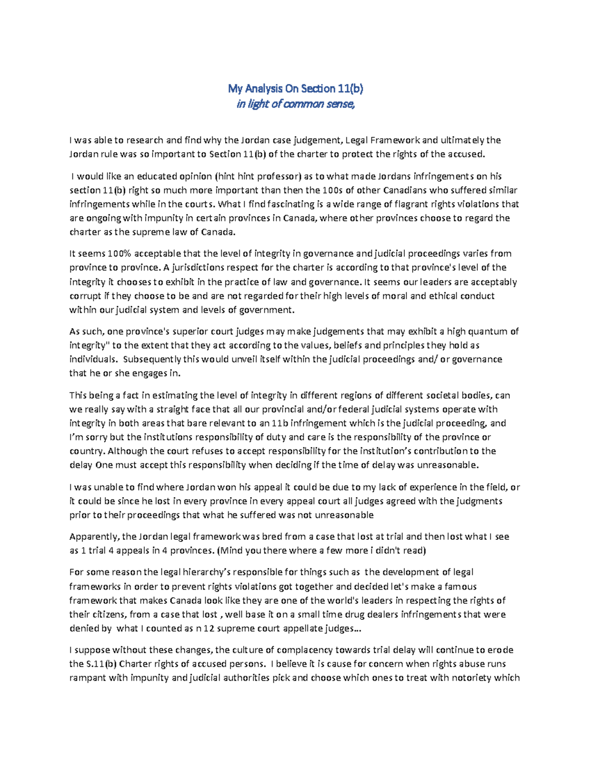 My Analysis On Section 11(b) in light of common sense R V Jordan My