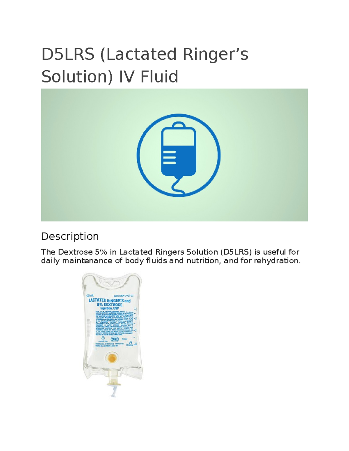 D5LRS - D5LRS (Lactated Ringer’s Solution) IV Fluid Description The ...