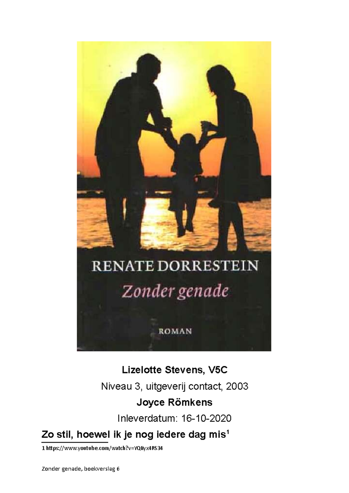 Nederlands Essay Over: Zonder Genade, Renate Dorrestein - Lizelotte ...