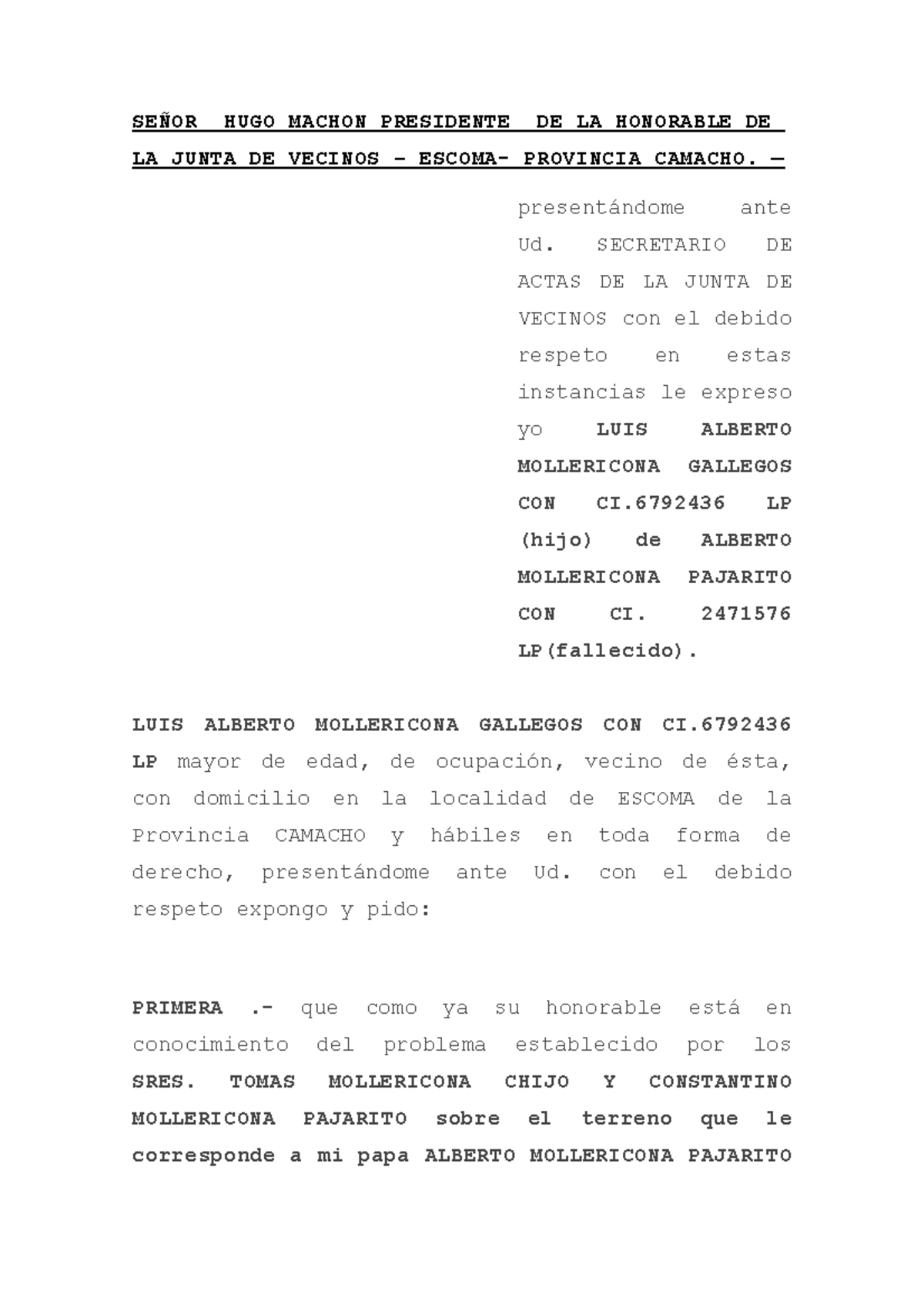Señor HUGO Machon Presidente DE LA Honorable DE LA Junta DE Vecinos ...