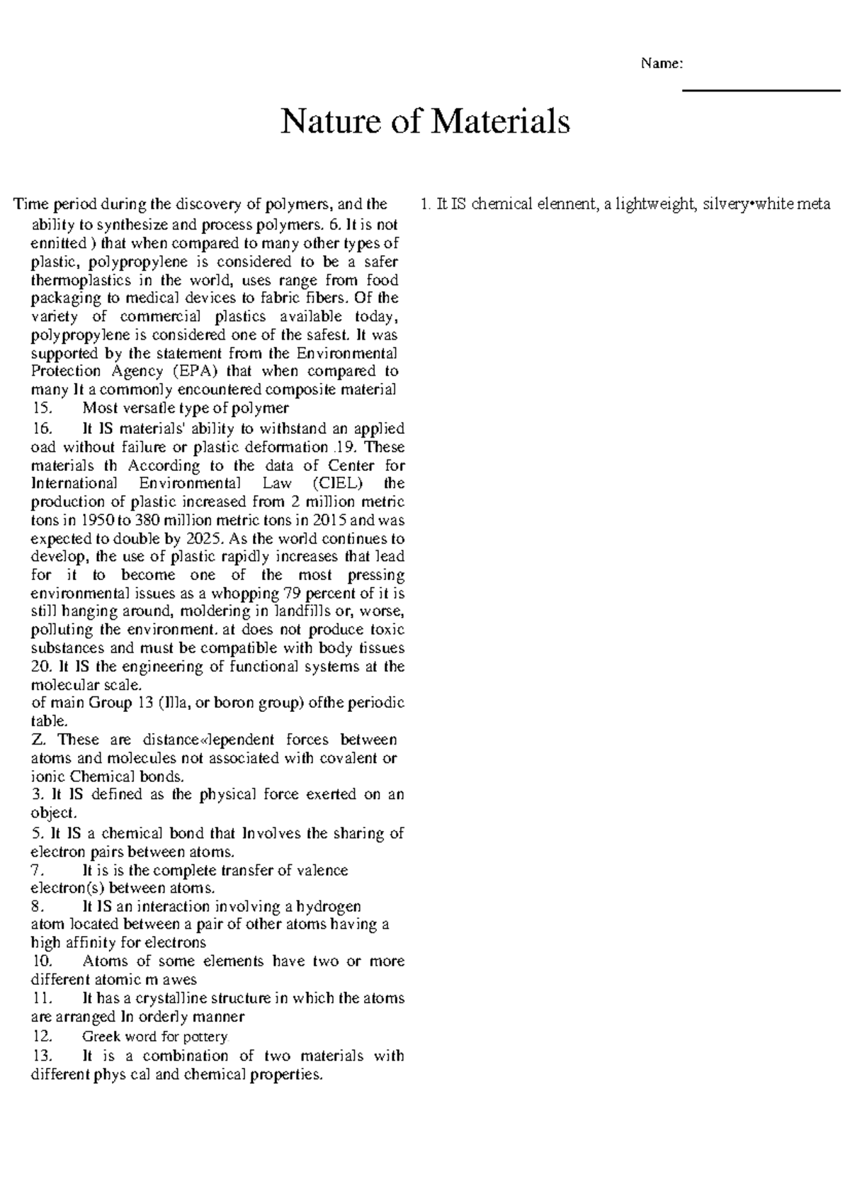 Nature of Materials Name Nature of Materials Time period during the discovery of polymers