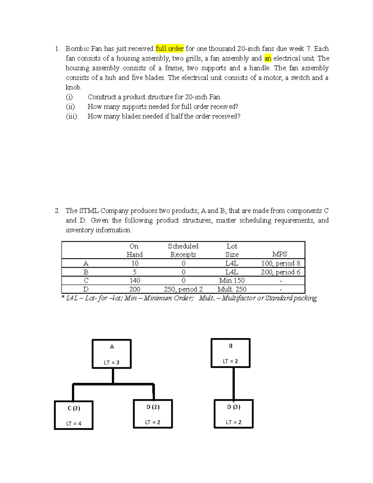 Exercise MRP - notes - 1. Bombic Fan has just received full order for ...