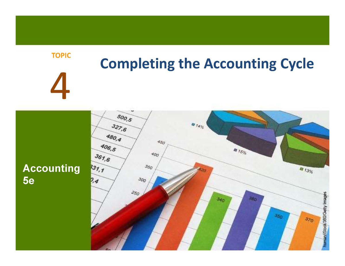 BKAN1013 Topic 4 A231 Completing The Accounting Cycle - TOPIC ...