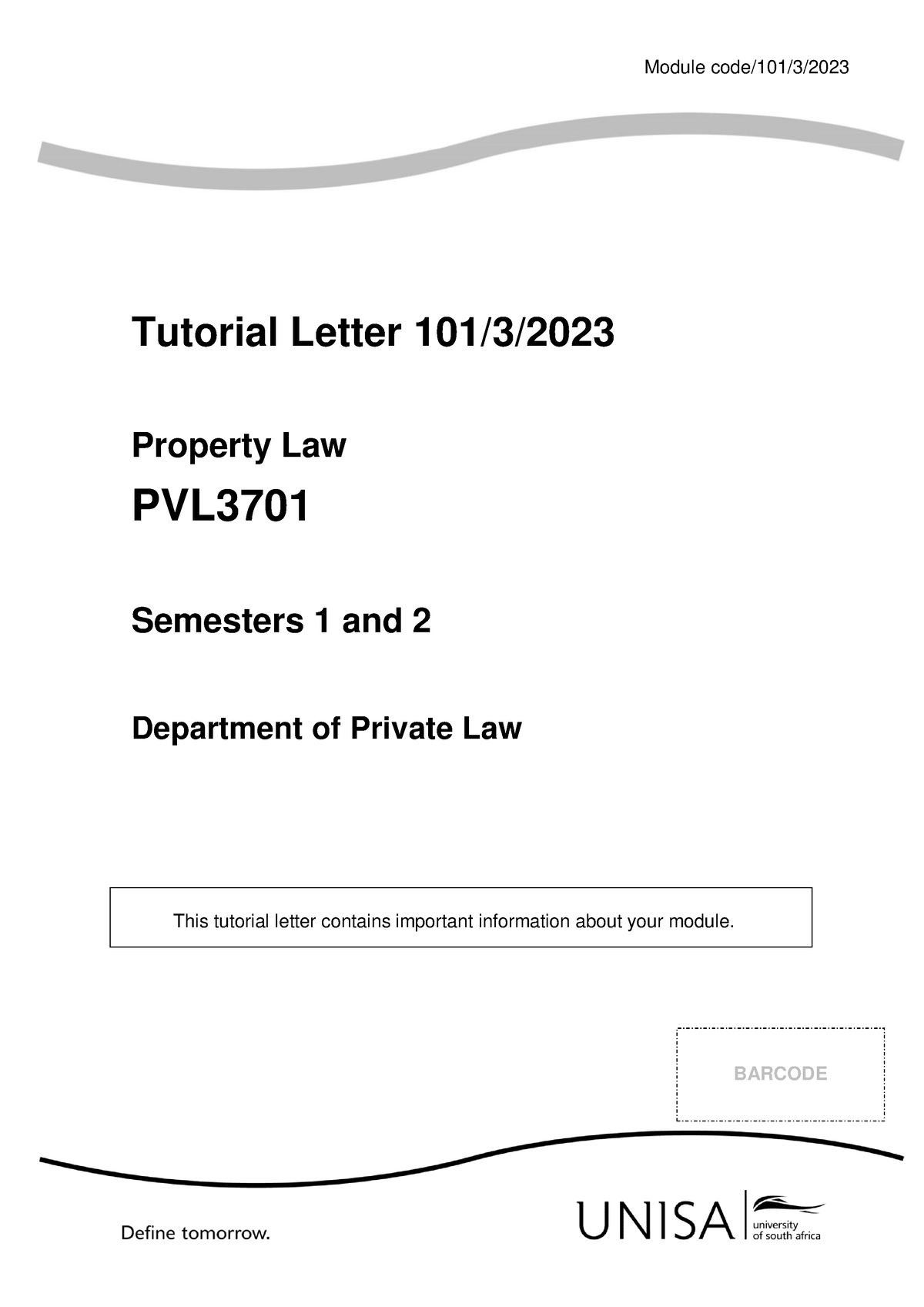 101 2023 3 B - Module Code/101/3/ Tutorial Letter 101/3/ Property Law ...