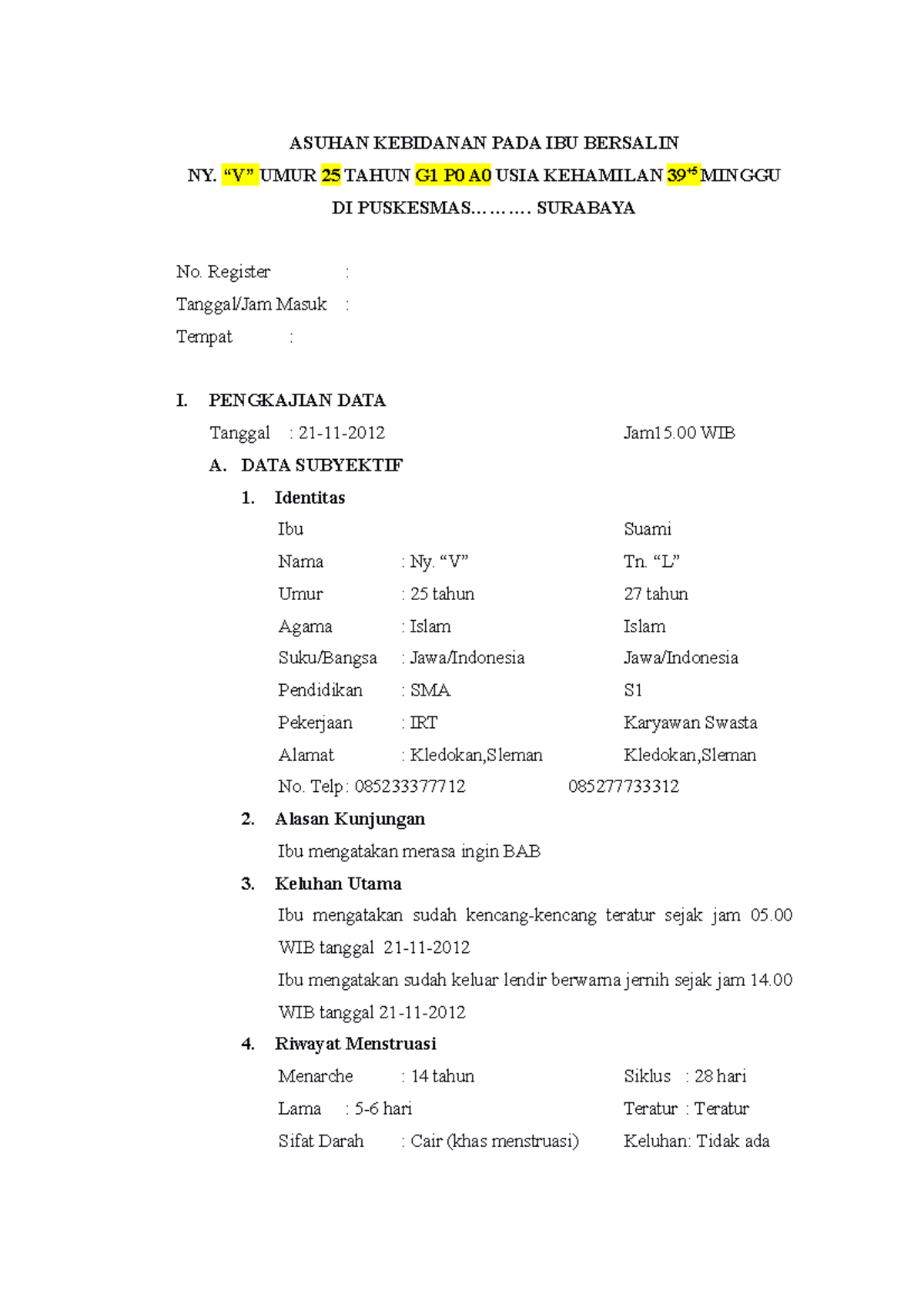 BAB III Kompre INC - inc - ASUHAN KEBIDANAN PADA IBU BERSALIN NY. “V ...