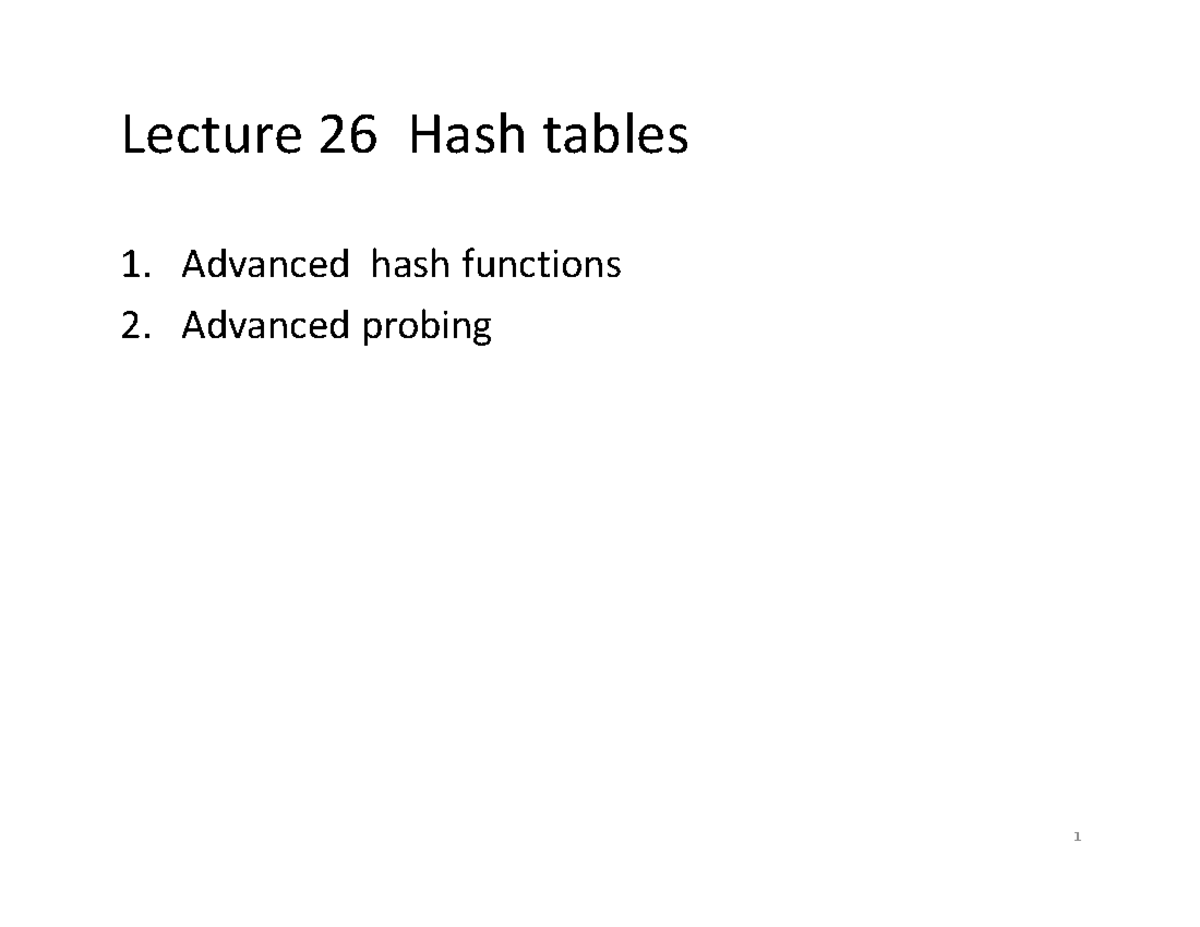 Cp264 lecture 26 hash2 - Lecture 26 Hash tables Advanced hash functions ...