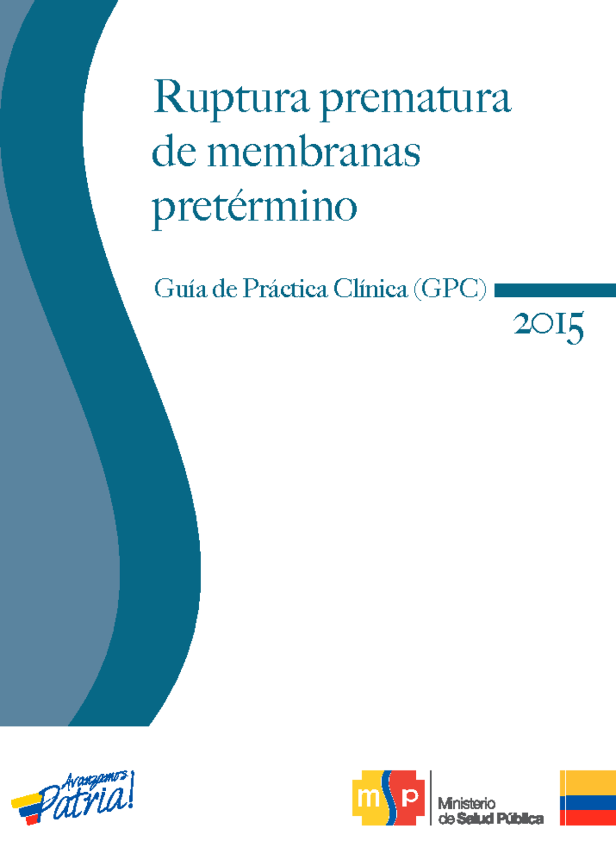 Gpc Ruptura Prematura De Membranas Gu A De Pr Ctica Cl Nica Gpc Ruptura Prematura De