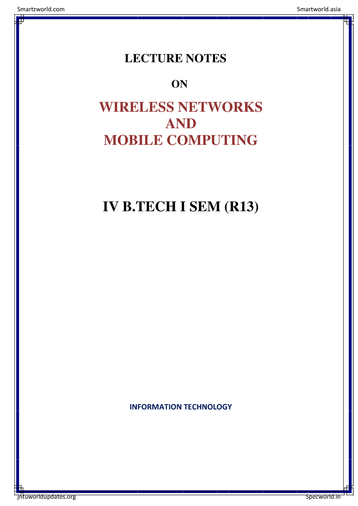 Wireless Networks and Mobile Computing LECTURE NOTES ON WIRELESS