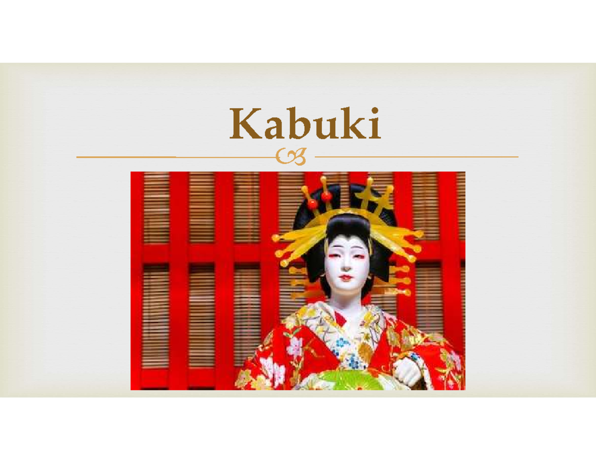 Kabuki category Lecture notes 8 Kabuki Derived from the word means
