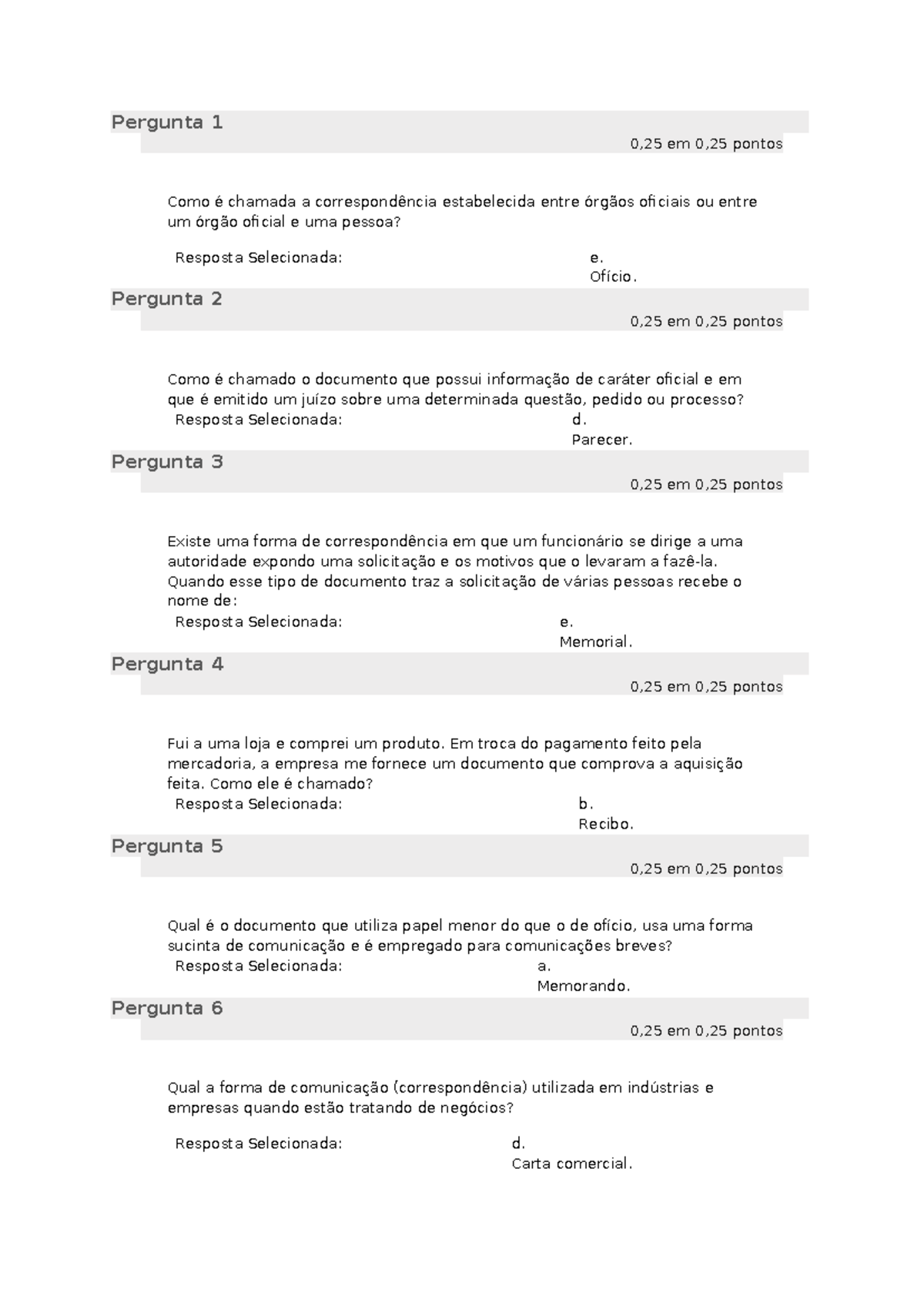 Comunicacao Aplicada Questionário Unidade III - Pergunta 1 0,25 Em 0,25 ...