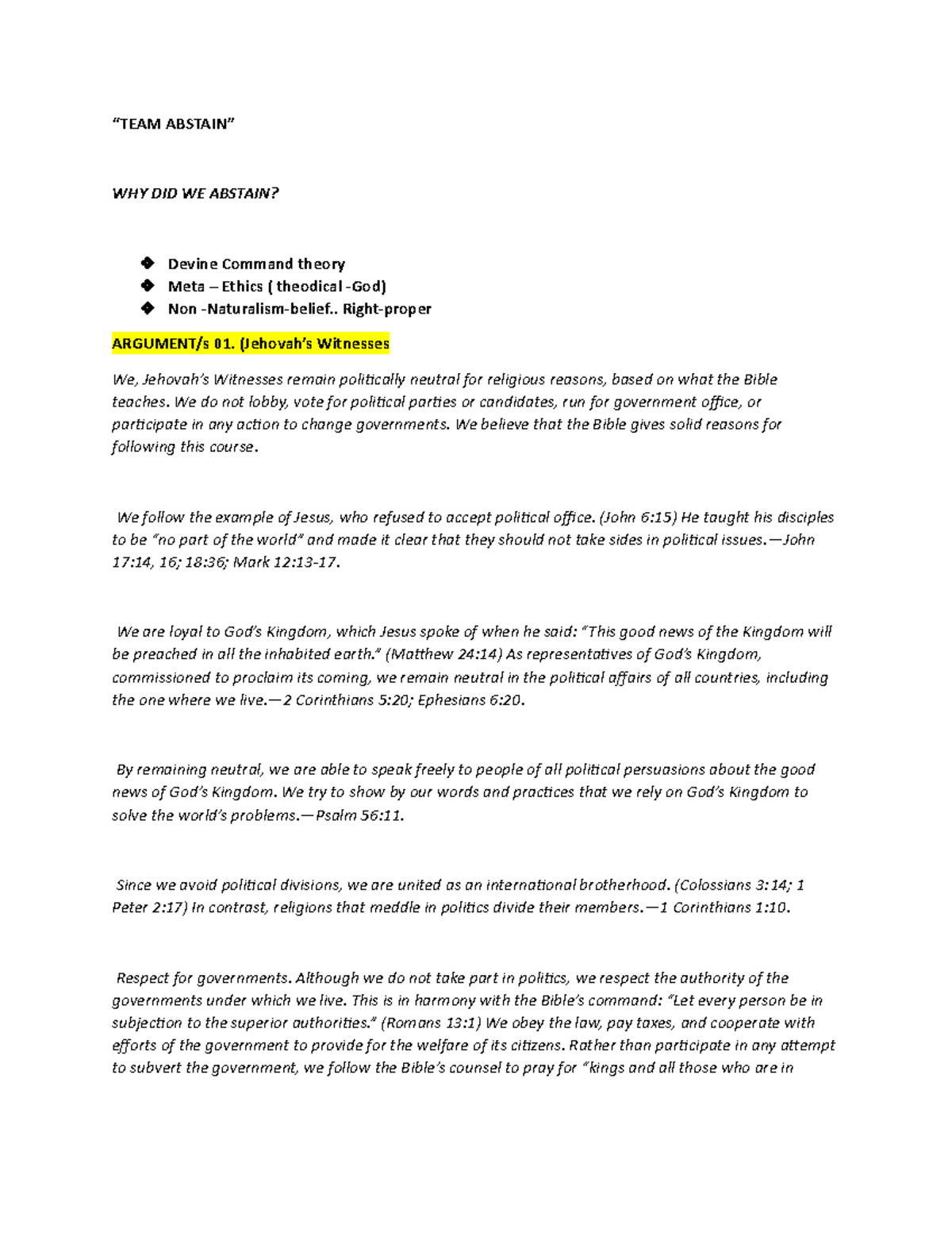 Abstain “TEAM ABSTAIN” WHY DID WE ABSTAIN? Devine Command theory Meta