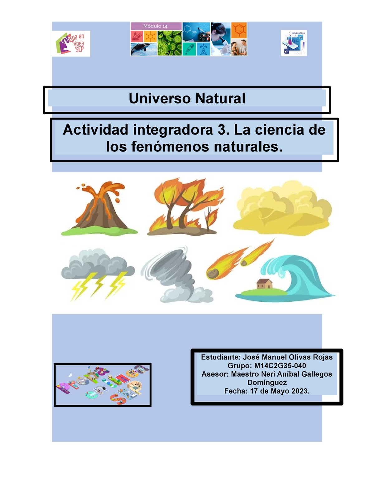 Olivas Rojas Jose M14s2ai3 Universo Natural Actividad Integradora 3 La Ciencia De Los 