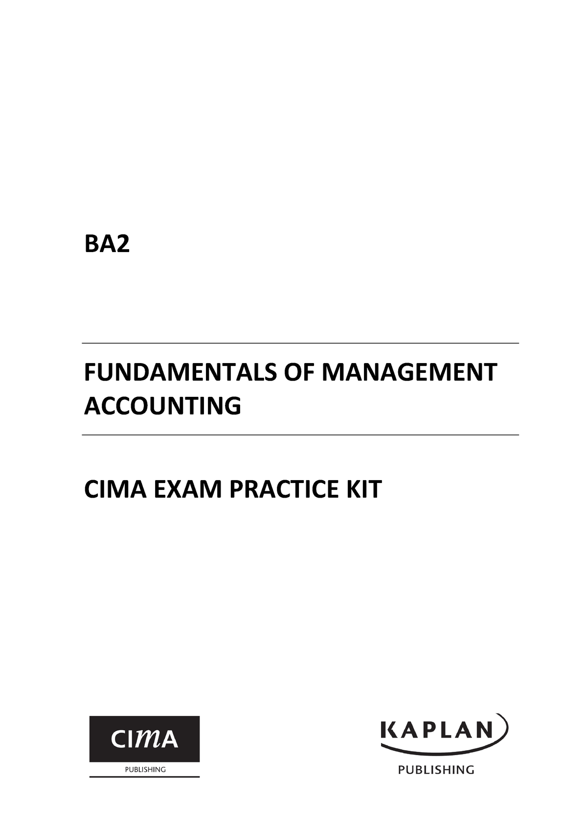 ACCA Paper BA 2 CIMA Exam Practice Kit - BA FUNDAMENTALS OF MANAGEMENT ...