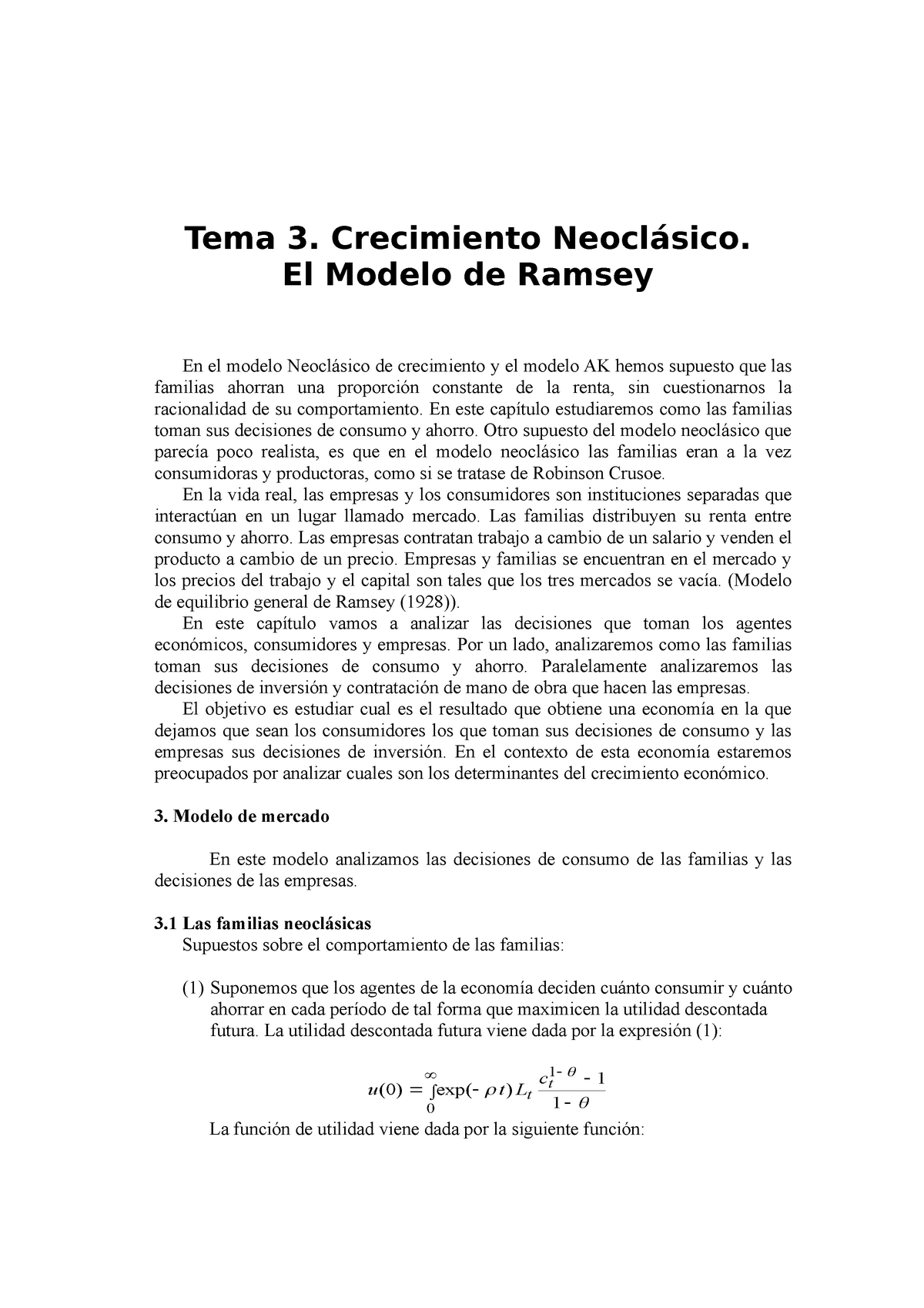 Resum - Tema 3. Crecimiento Neoclásico. El Modelo de Ramsey En el modelo  Neoclásico de crecimiento y - Studocu