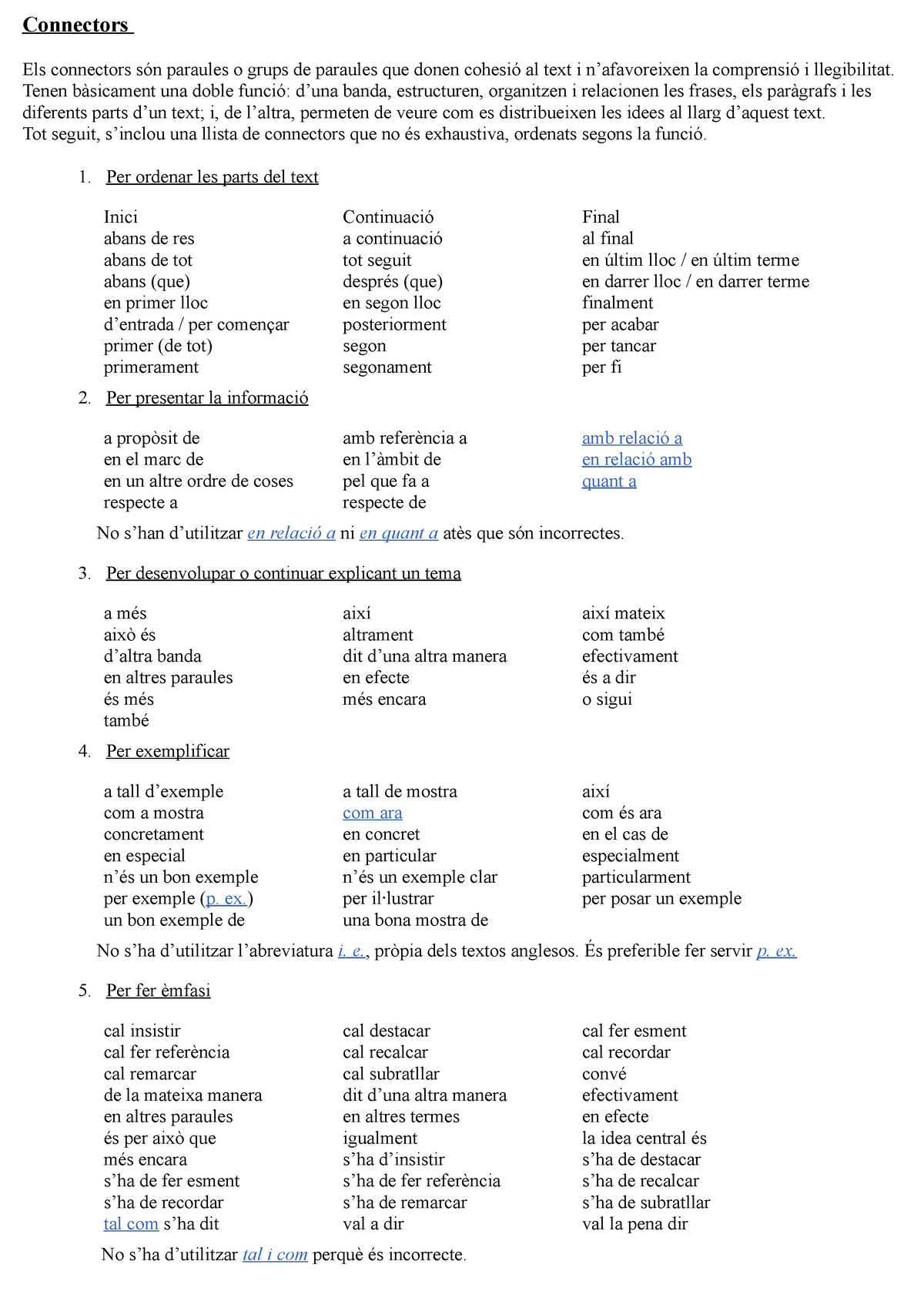 Connectors EN Català Connectors Els connectors són paraules o grups