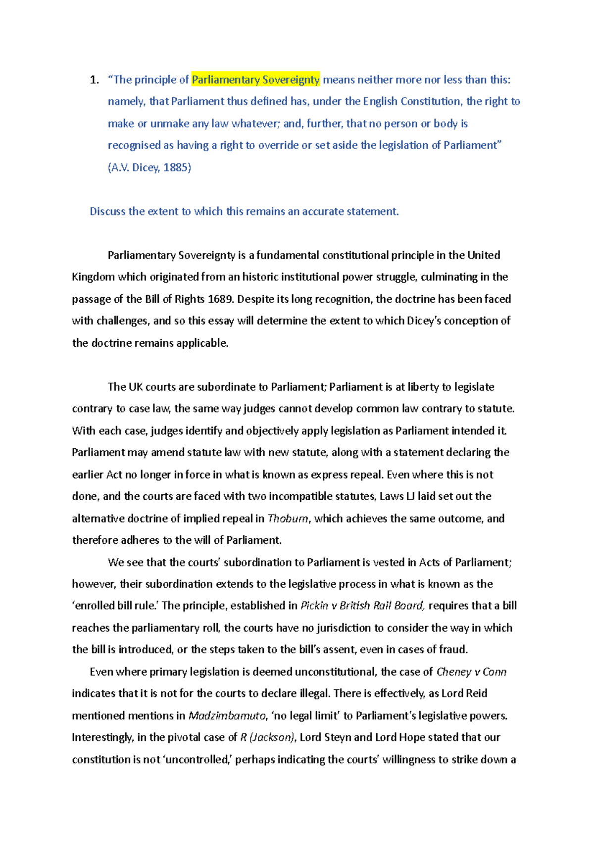 Parliamentary Sovereignty Dicey, 1885) Discuss the extent to which