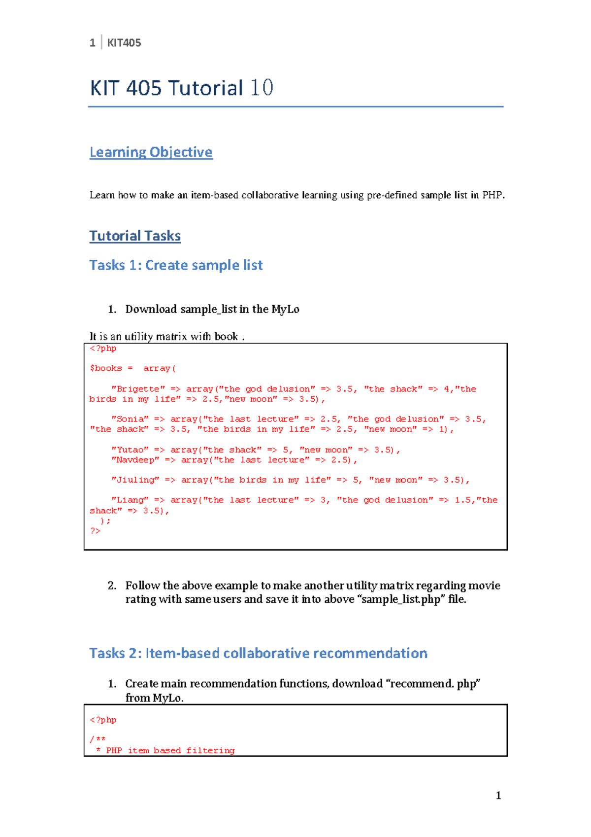 Tutorial week 10 - KIT 405 Tutorial 10 Learning Objective Learn how to ...