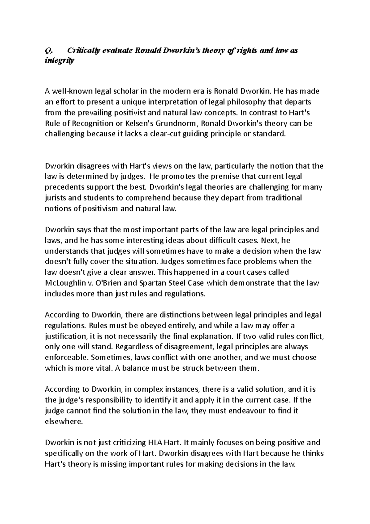 Q Dworkin Q. Critically evaluate Ronald Dworkin’s theory of rights