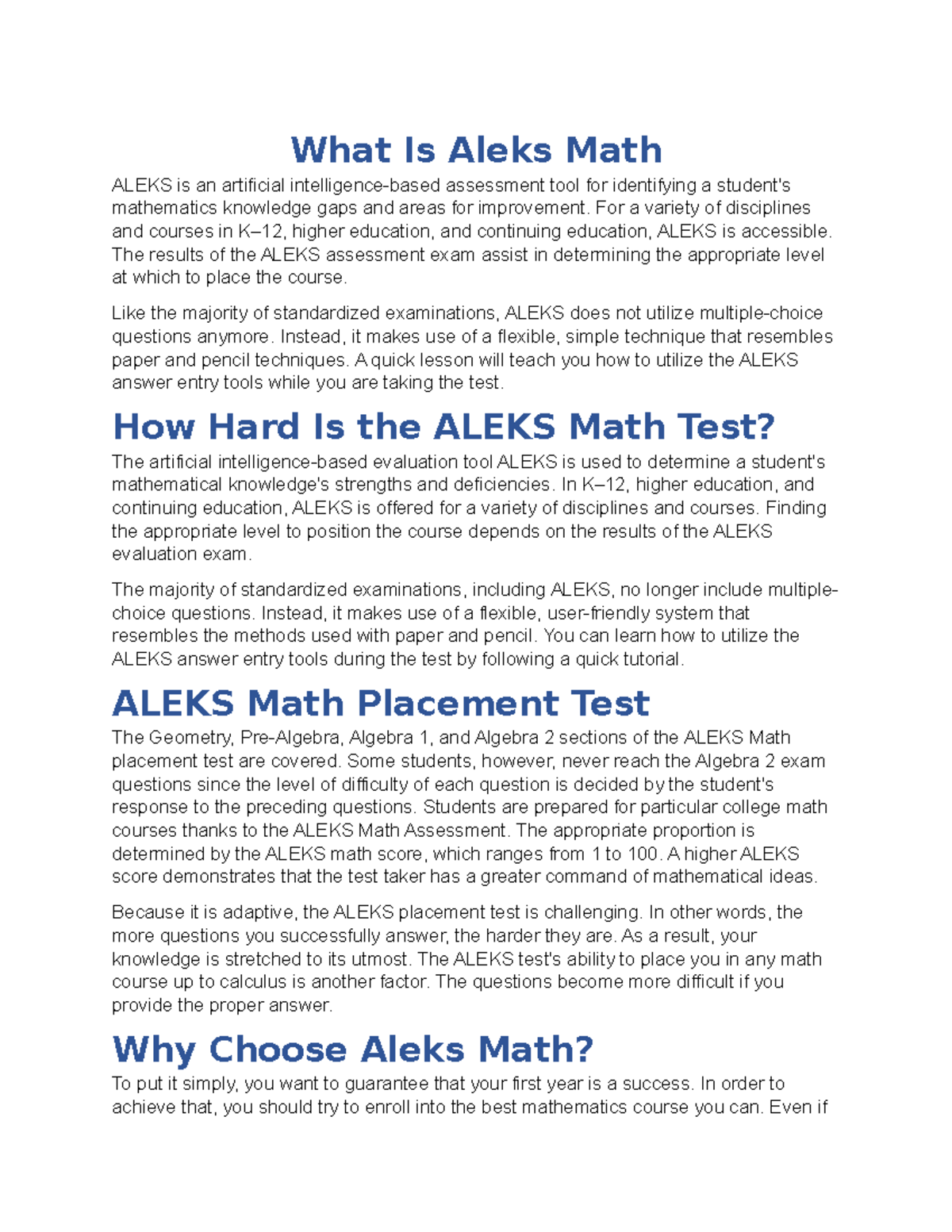 What Is Aleks Math What Is Aleks Math ALEKS is an artificial intelligencebased assessment