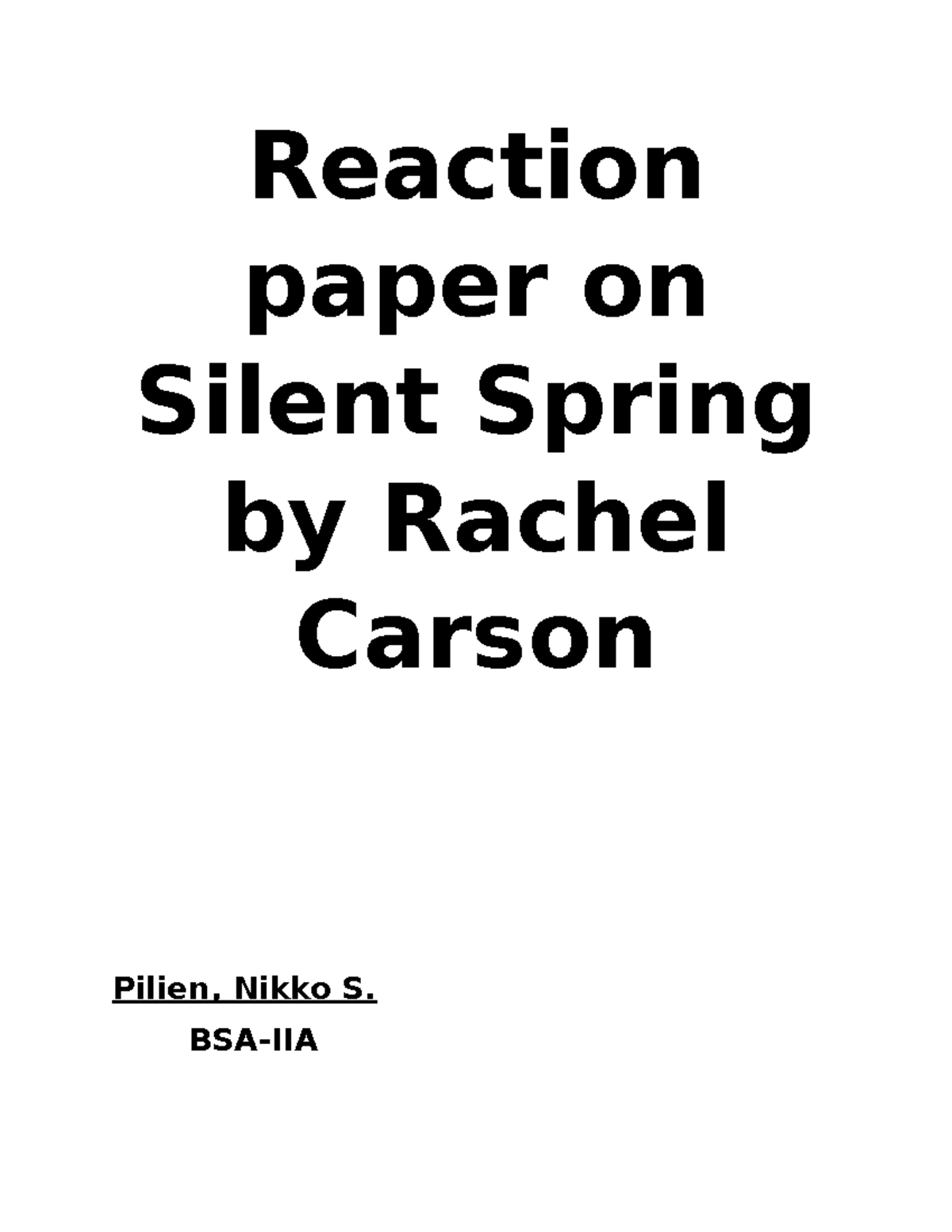 Reaction paper on Silent Spring by Rachel Carson Reaction paper on Silent Spring by Rachel