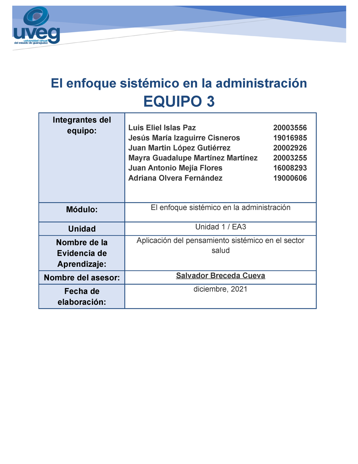 Sistema del sector salud Foro - El enfoque sistémico en la administración  EQUIPO 3 Integrantes del - Studocu