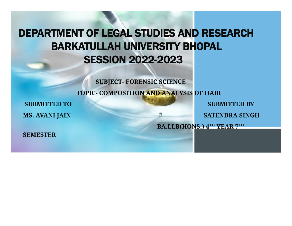 Composition AND Analysis OF HAIR PPT - DEPARTMENT OF LEGAL STUDIES AND  RESEARCH BARKATULLAH - Studocu