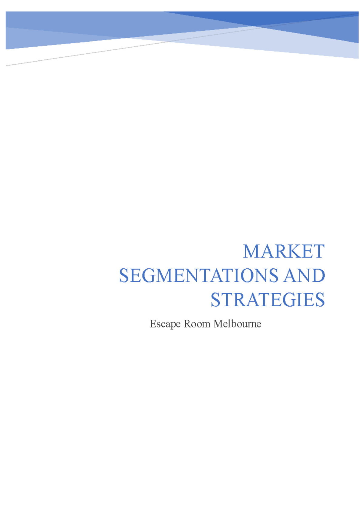 MKTG1001 - Assignments, got distinction overall - MARKET SEGMENTATIONS ...