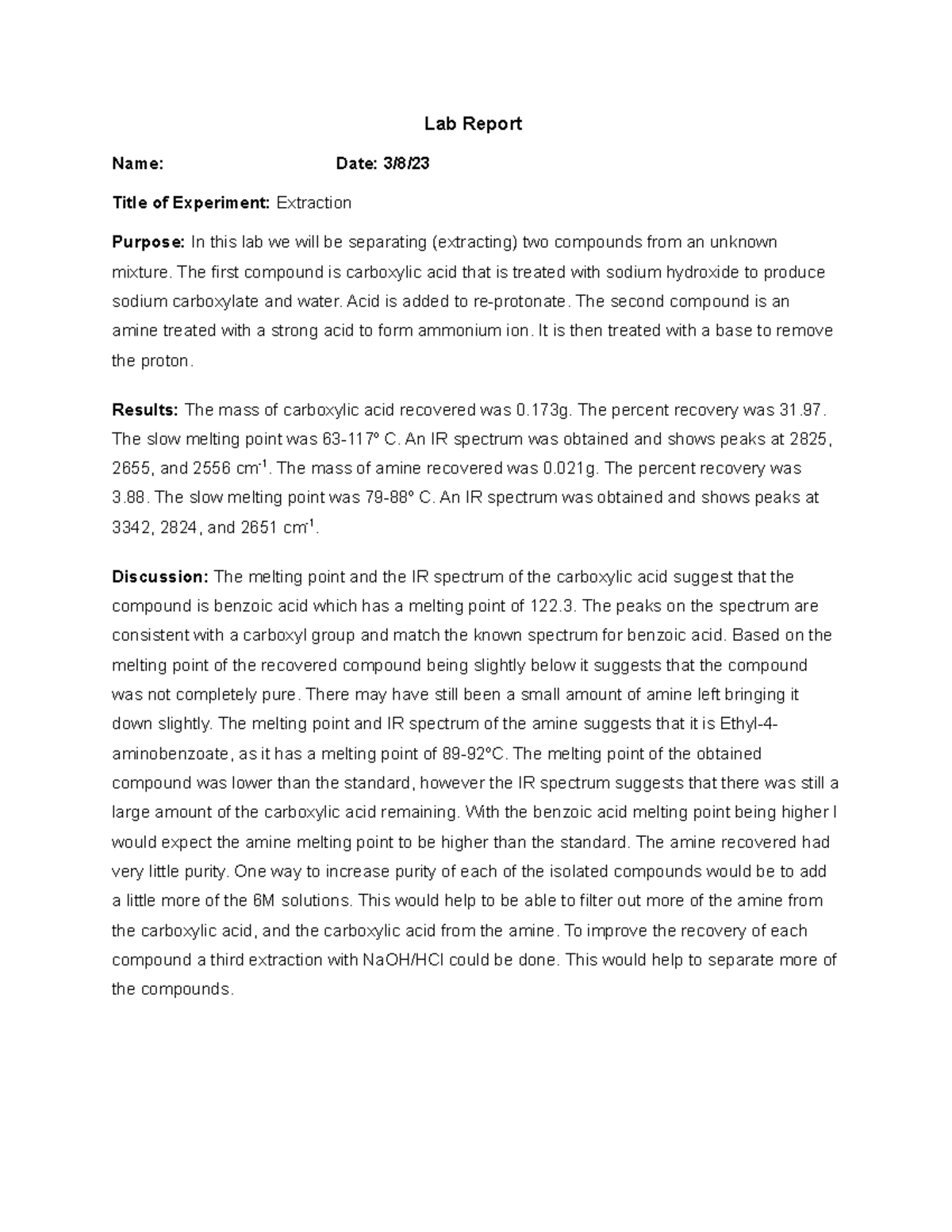 Extraction lab report Lab Report Name Date 3 /8/ Title of