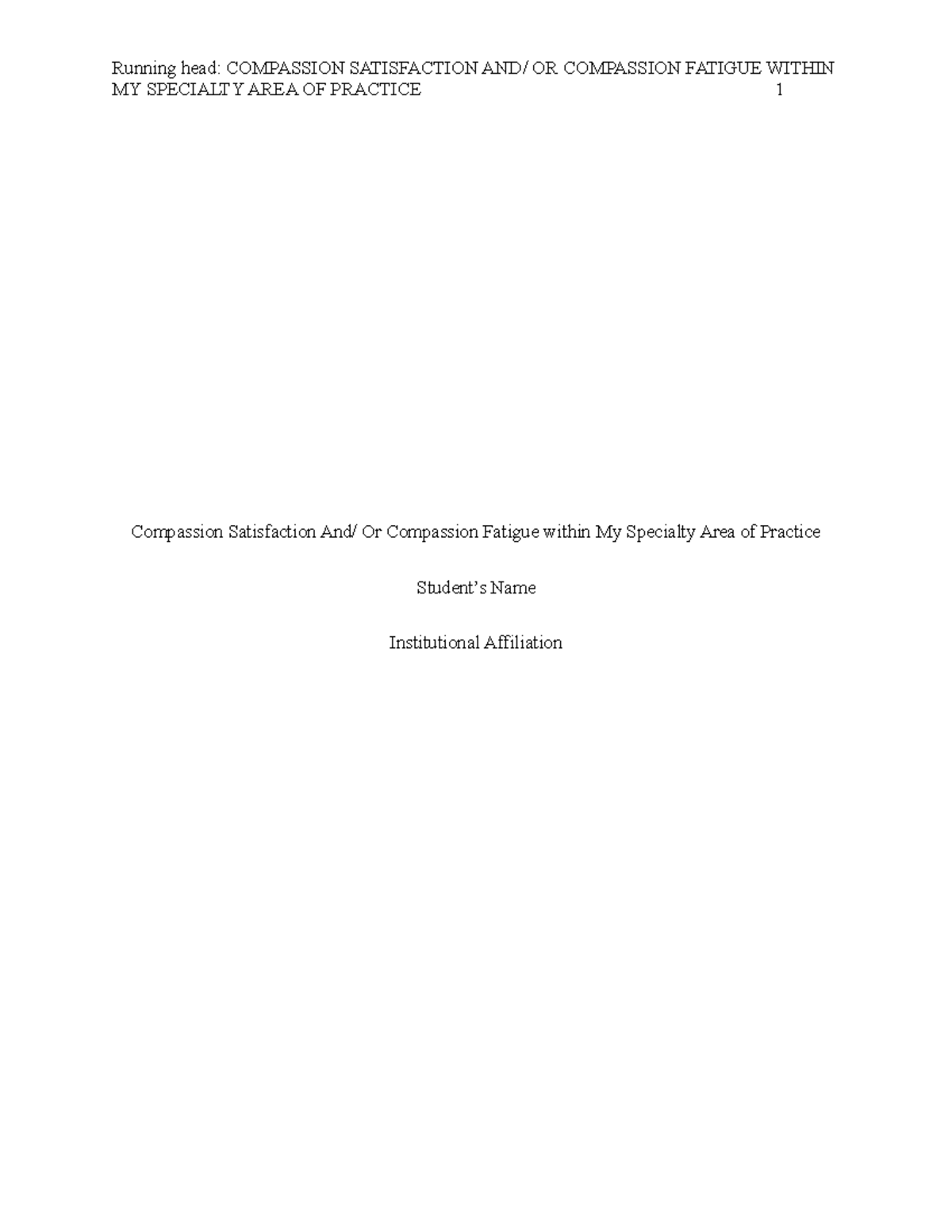Compassion Satisfaction-Fatigue Report - Running head: COMPASSION ...