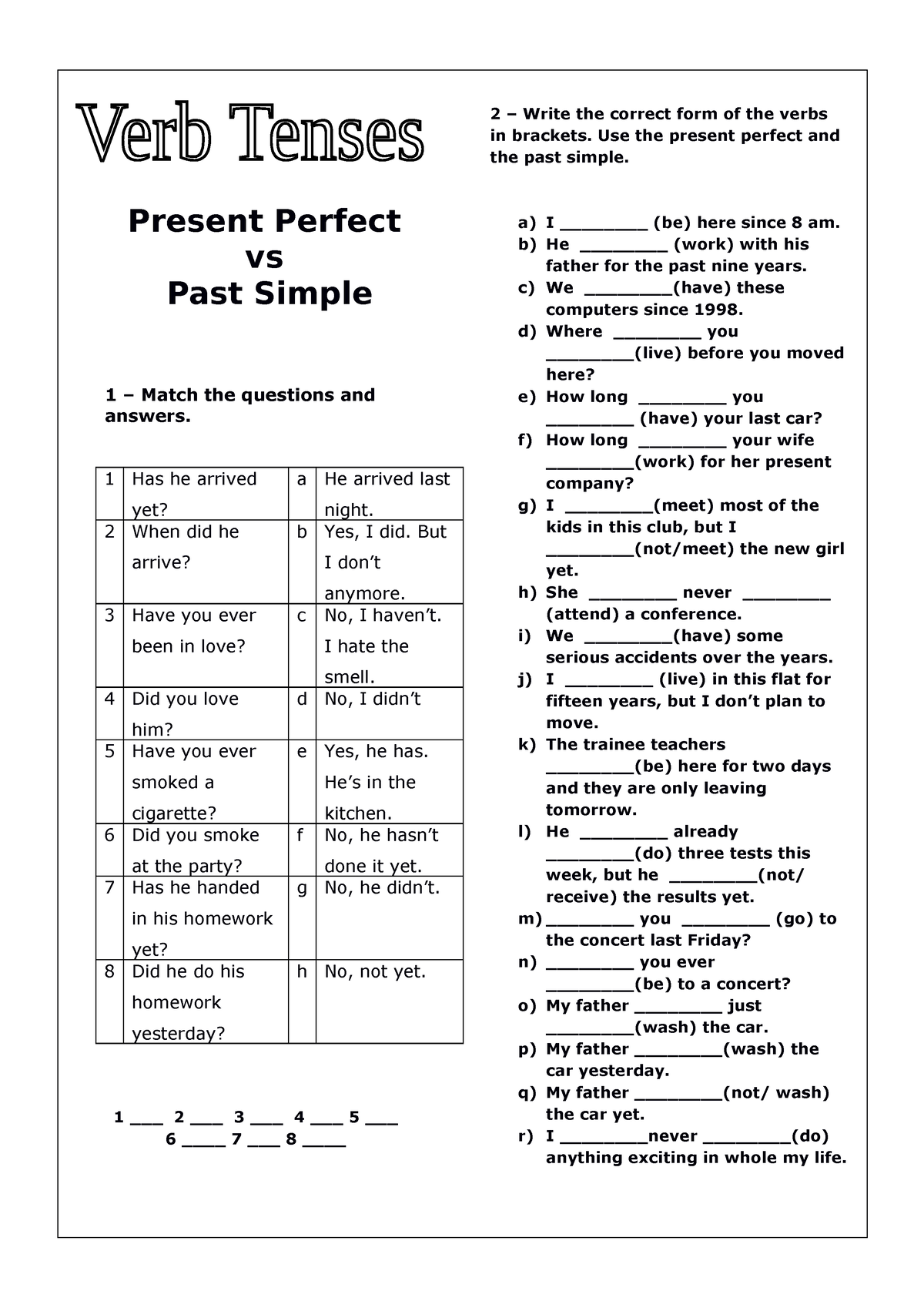 Present perfect dec 2013 - Present Perfect vs Past Simple 1 – Match the ...