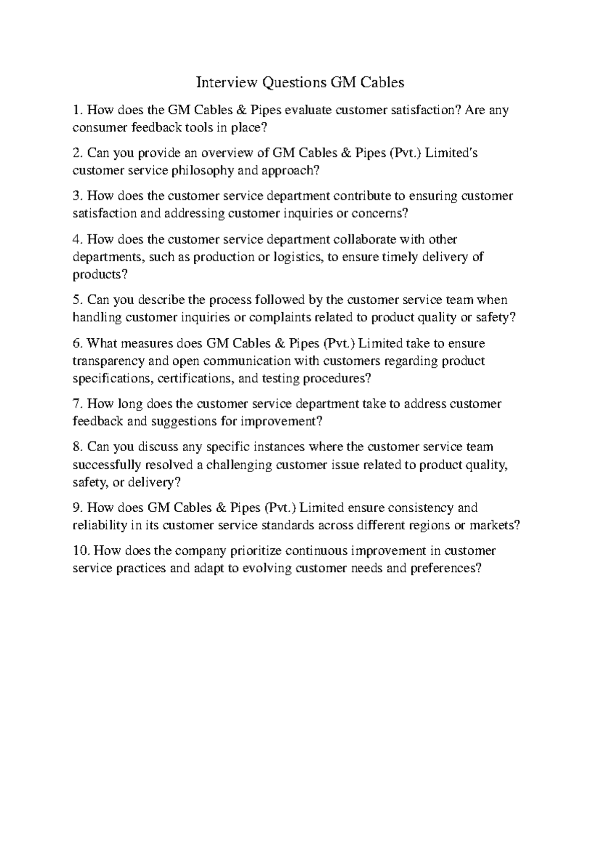 Interview Questions GM Cables How does the GM Cables & Pipes evaluate