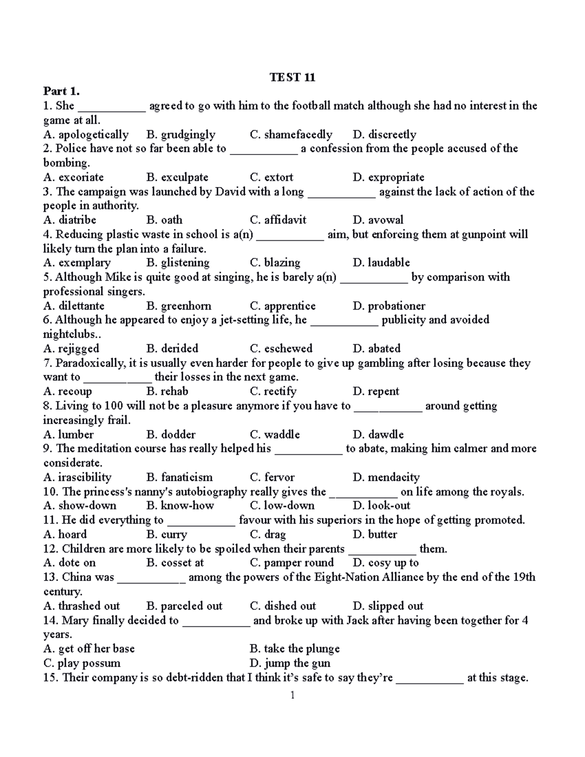 Lexico Practice Tests 11-40 - TEST 11 Part 1. She ___________ agreed to ...