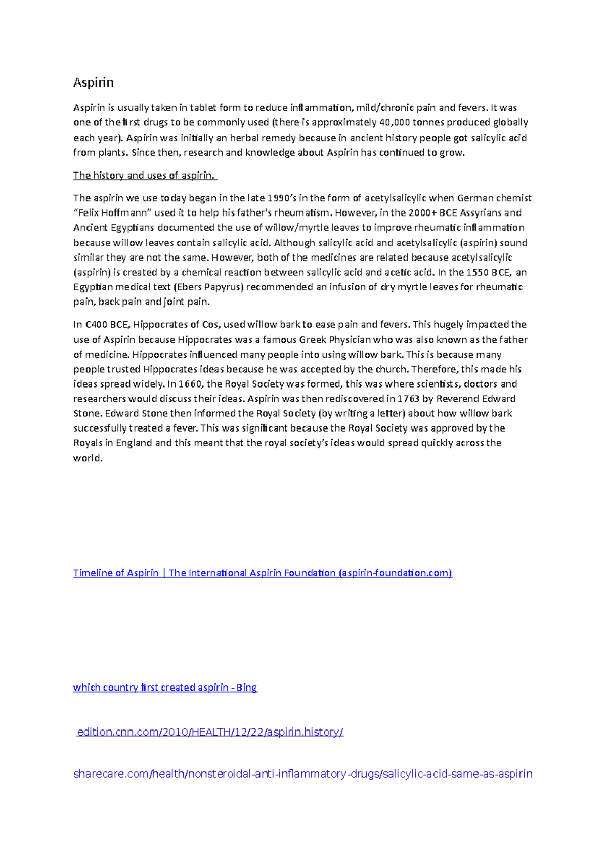 Aspirin Aspirin Aspirin is usually taken in tablet form to reduce