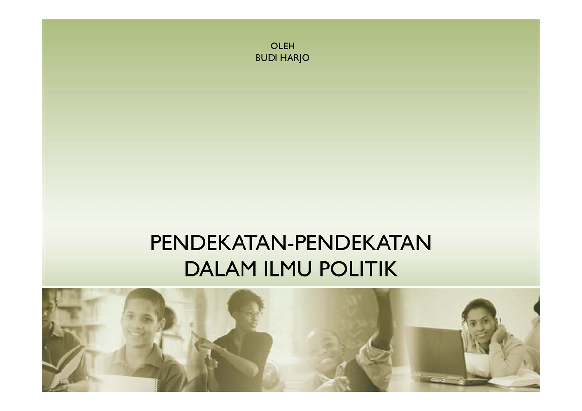 Pendekatan Dalam ILMU Politik - PENDEKATAN-PENDEKATAN DALAM ILMU ...